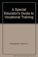 A Special Educator's Guide to Vocational Training 0398039380 Book Cover