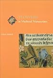 Flowers in Medieval Manuscripts (Medieval Life in Manuscripts)