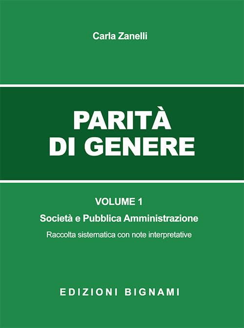 Parità di genere. Società e pubblica amministrazione (Vol. 1
