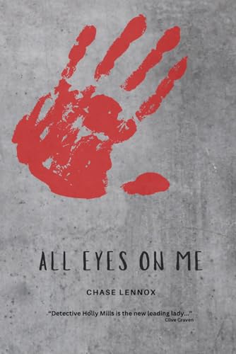 All Eyes on Me (Holly Mills Book 1)