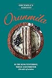 Orunmila is the King Yesterday, Today and Forever: 256 Odu's Of Wisdom