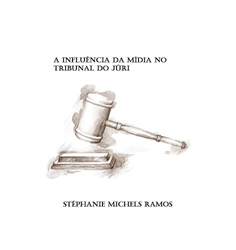 A influência da mídia no Tribunal do Júri