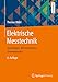 Produktbild Elektrische Messtechnik: Grundlagen, Messverfahren, Anwendungen