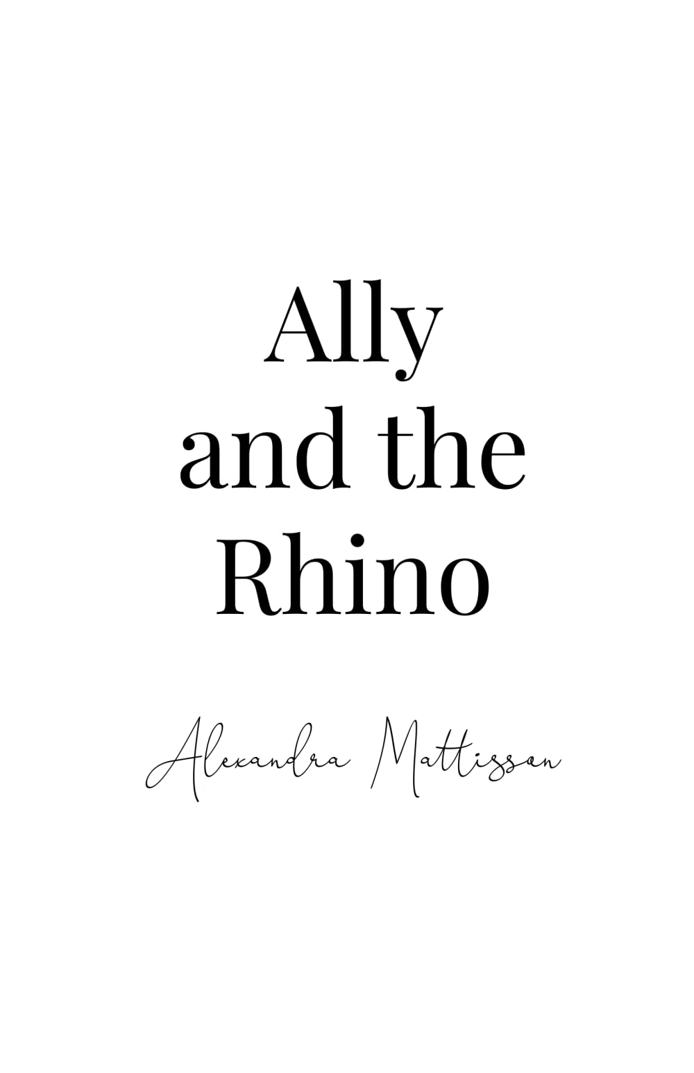 Ally and the Rhino: 2 (The Conservation Series)