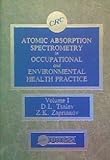 Atomic Absorption Spectrometry in Occupational and Environmental Health Practice