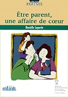 Etre parent, une affaire 289619021X Book Cover