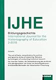 IJHE Bildungsgeschichte - International Journal for the Historiography of Education: 8. Jahrgang (2018) Heft 2
