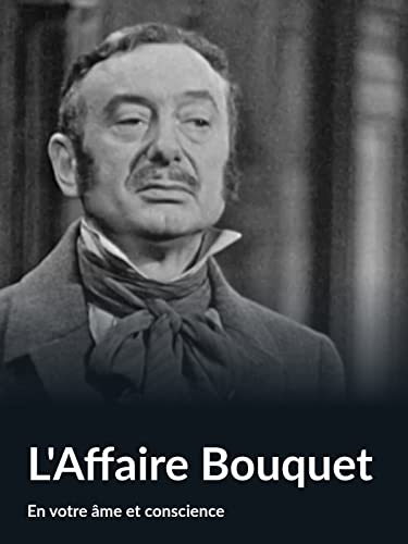L'Affaire Bouquet (En votre âme et conscience)