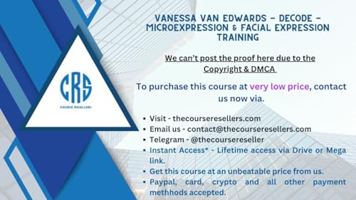 Download Now - Vanessa Van Edwards - DECODE - Microexpression & Facial Expression Training