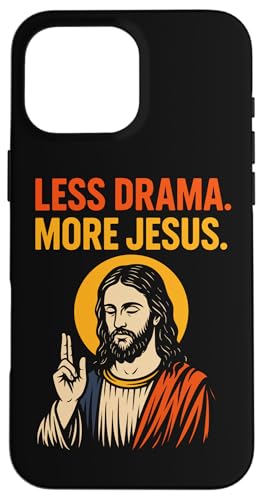 Less Drama More Jesus ���g�� ���B���e�[�W �L���X�g�� �M�� �A�[�g �X�}�z�P�[�X iPhone 16 Pro Max �p