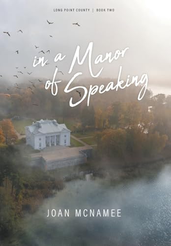 In a Manor of Speaking (Long Point County)