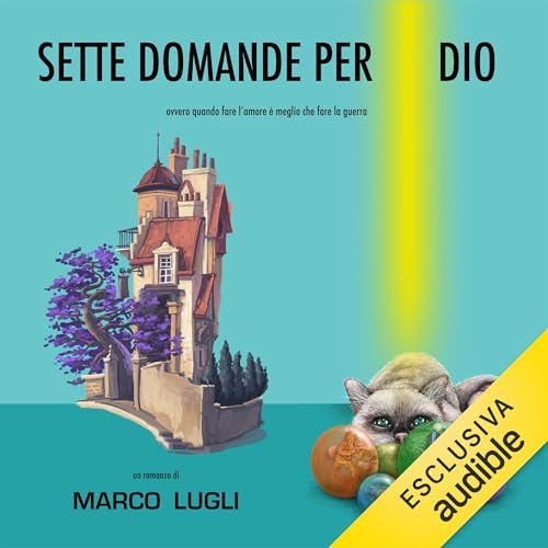 Sette Domande per Dio Audiolivro Por Marco Lugli capa