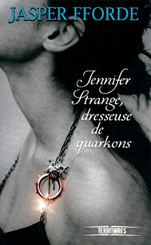 Jennifer Strange, dresseuse de quarkons (2) Jennifer Strange, dresseuse de quarkons (2)