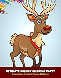 Photo Gallery ultimate holiday coloring party: christmas fun for kids, 50 pages, 8.5 x11 inches Photo Gallery ultimate holiday coloring party: christmas fun for kids, 50 pages, 8.5 x11 inches