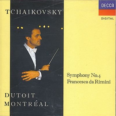 Tchaikovsky: Symphony No 4, FR [Audio CD] Dutoit, Charles; Montreal Symphony Orchestra