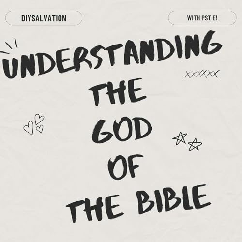 UNDERSTANDING THE GOD OF THE BIBLE cover art