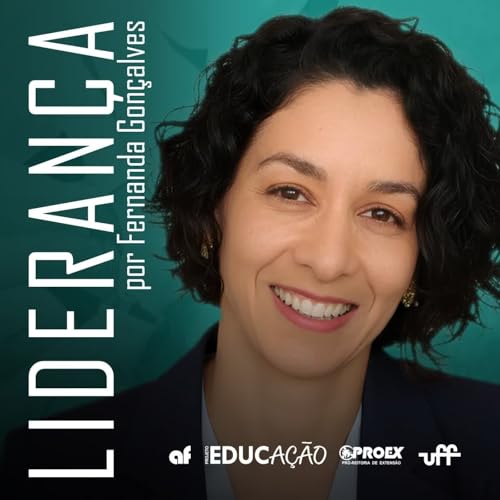 Lideran&ccedil;a por Fernanda Gon&ccedil;alves (Podcast do Sustenta-Vida UFF) Podcast Por Fernanda Gon&ccedil;alves capa