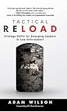 Tactical Reload (Hardcover): Strategy Shifts for Emerging Leaders in Law Enforcement