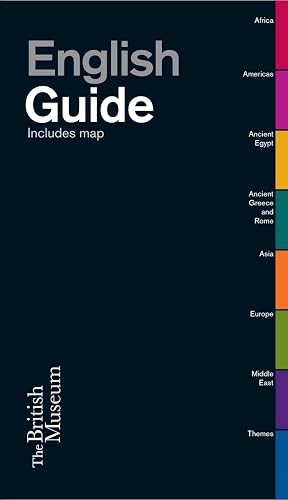 The British Museum Guide: includes a map [Idioma Inglés]: (English)