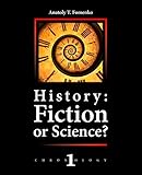  History: Fiction or Science?: Dating methods as offered by mathematical statistics, eclipses and zodiacs (Chronology Book 1) (English Edition)