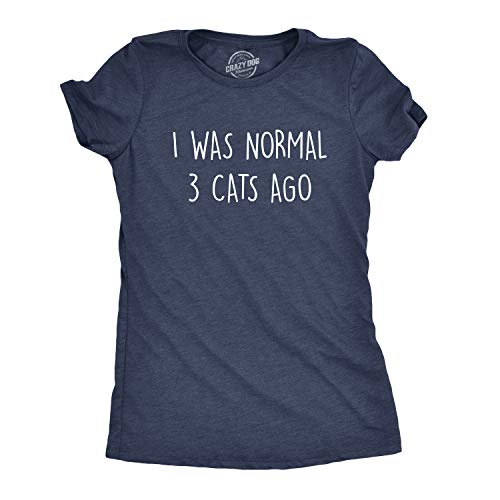 Womens I was Normal 3 Cats Ago Tshirt Funny Crazy Kitty Lover Tee (Heather Navy) - M Womens I was Normal 3 Cats Ago Tshirt Funny Crazy Kitty Lover Tee (Heather Navy) - M