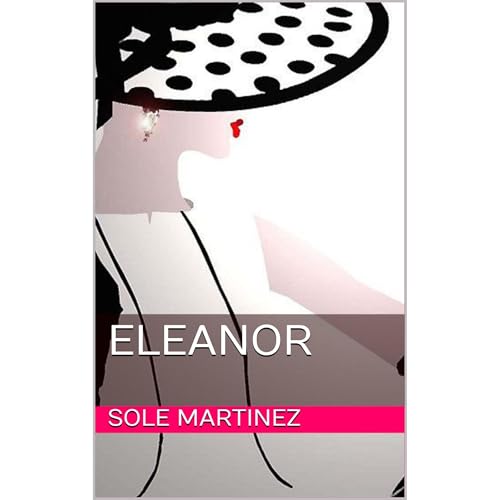 Eleanor Audiolibro Por SOLE MARTINEZ, SOLEDAD MARTINEZ arte de portada