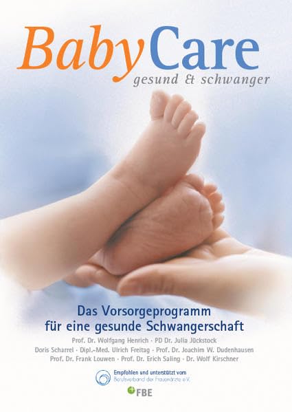 BabyCare - gesund & schwanger: Das Vorsorgeprogramm für eine gesunde Schwangerschaft