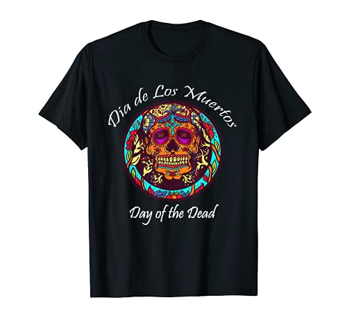 NaLuck Los Muertos Sugar Skull Day Of The Dead T-Shirt