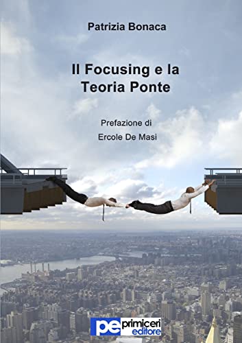 Il Focusing e la Teoria Ponte