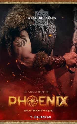 Mark of the Phoenix: An Alternate Prequel Armenian Historical Romantic Fantasy (A Tale of Hayara)