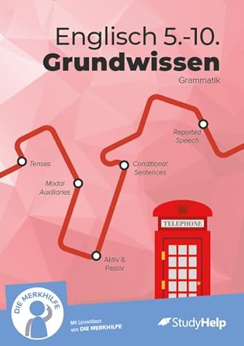 Englisch Grundwissen Klasse 5 bis 10 in Grammatik – Übungsbuch, Lernheft, Aufgaben mit Lösungen – für Realschule &amp; Gymnasium: inkl. Lernvideos und Aufgaben