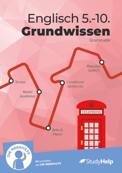 Englisch Grundwissen Klasse 5 bis 10 in Grammatik – Übungsbuch, Lernheft, Aufgaben mit Lösungen – für Realschule & Gymnasium: inkl. Lernvideos und Aufgaben
