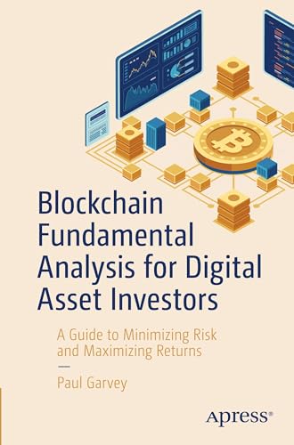 Blockchain Fundamental Analysis for Digital Asset Investors: A Guide to Minimizing Risk and Maximizing Returns