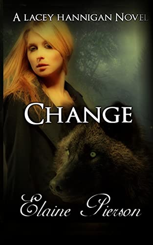 Change: A Lacey Hannigan Novel: Volume 2 (The Lacey Hannigan Series)