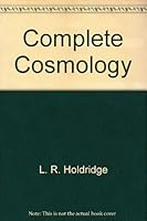 A Complete Cosmology 0533064988 Book Cover