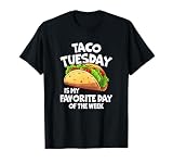 Taco Tuesday is My Favorite Day of The Week T-Shirt