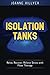Isolation Tanks: Relax, Recover, Relieve Stress with Float Therapy