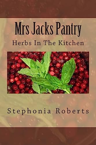 Mrs Jacks Pantry: Herbs In The Kitchen