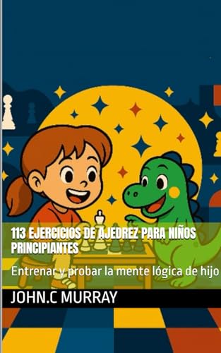 113 Ejercicios de ajedrez para niños principian... [Spanish] 1070226882 Book Cover