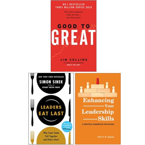 Good To Great, Leaders Eat Last & Enhancing Your Leadership