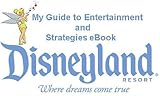 My Disneyland Guide Book to Entertainment and Strategies