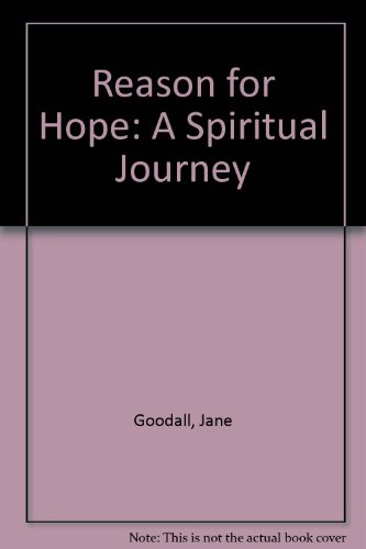 Reason for Hope: A Spiritual Journey