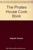 The Pirates House Cook Book B000LUPS1K Book Cover