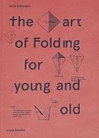 The Art of Folding for Young and Old 8897889026 Book Cover