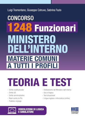Concorso 1248 Funzionari Ministero dell'interno - Materie comuni a tutti i profili. Teoria e test