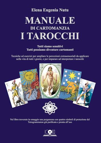 Manuale di cartomanzia. I tarocchi. Tutti siamo sensitivi. Tutti ...