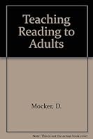 Teaching Reading to Adults 0673244032 Book Cover