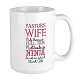 CafePress Pastor's Wife For Light Mugs Coffee Mug, Large 15 oz. White Coffee Cup