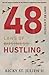 48 Laws of Hustling: Don't Be A Statistic (48 Laws of Self-Mastery Series)