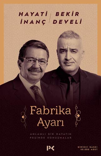 Fabrika Ayarı: Anlamlı Bir Hayatın Peşinde Konuşmalar